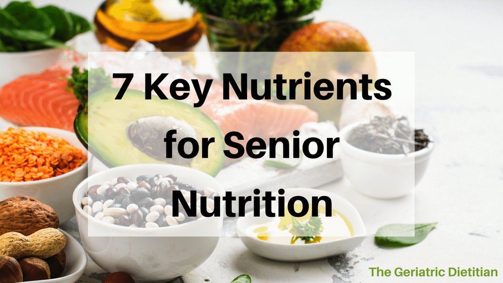7 Key Nutrients for Senior Nutrition.png